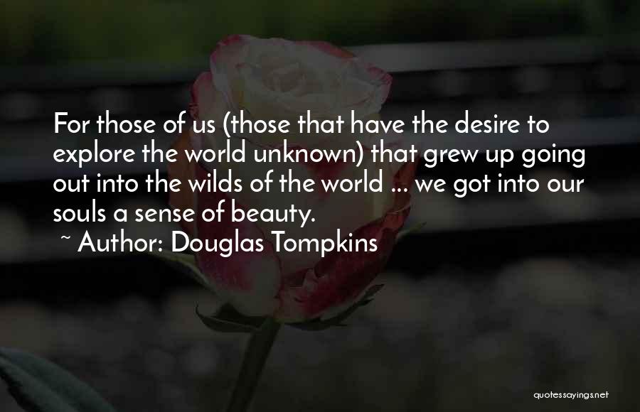 Douglas Tompkins Quotes 665920