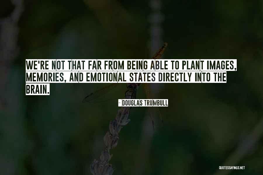 Douglas Trumbull Quotes 1082807 Douglas Trumbull Quotes 1082807