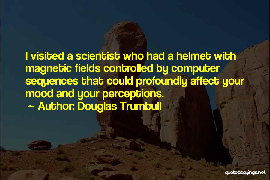 Douglas Trumbull Quotes 159368