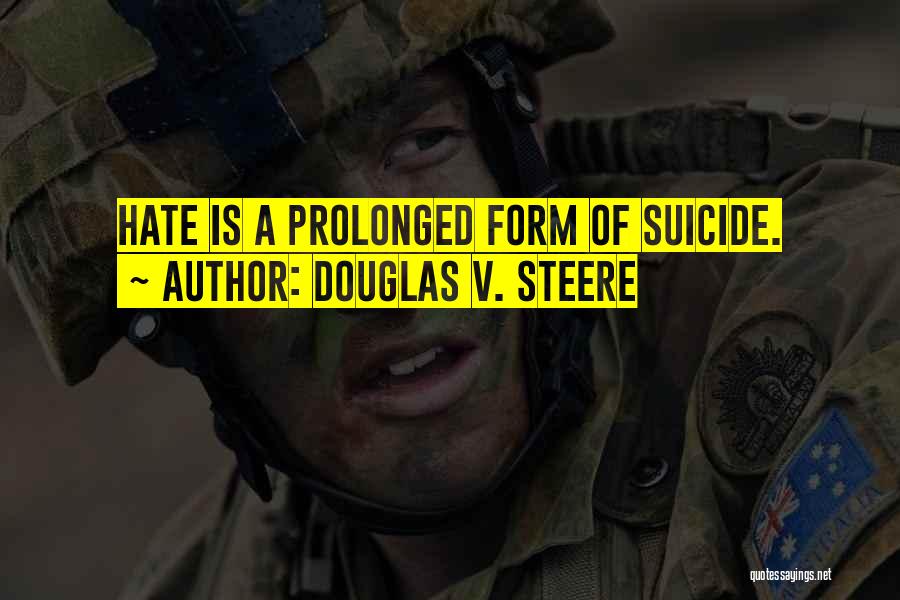 Douglas V. Steere Quotes 2245527