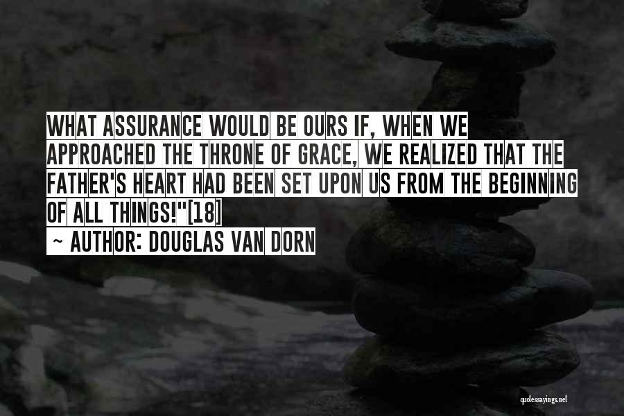 Douglas Van Dorn Quotes 521078