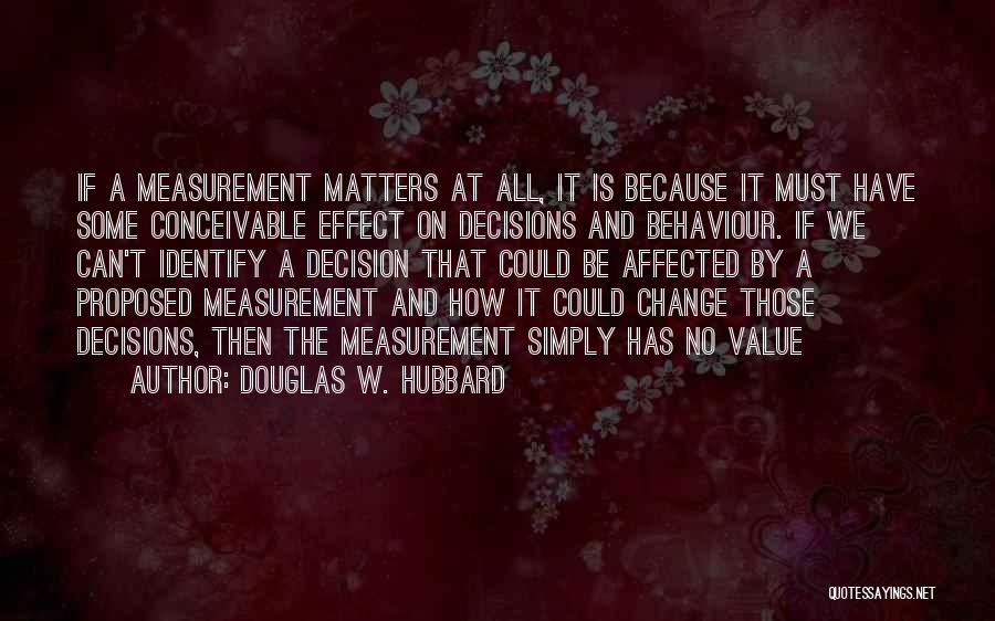 Douglas W. Hubbard Quotes 122893