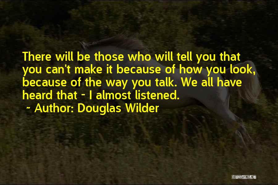 Douglas Wilder Quotes 1032230