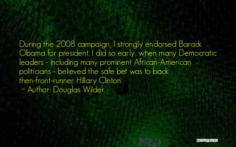 Douglas Wilder Quotes 1302508