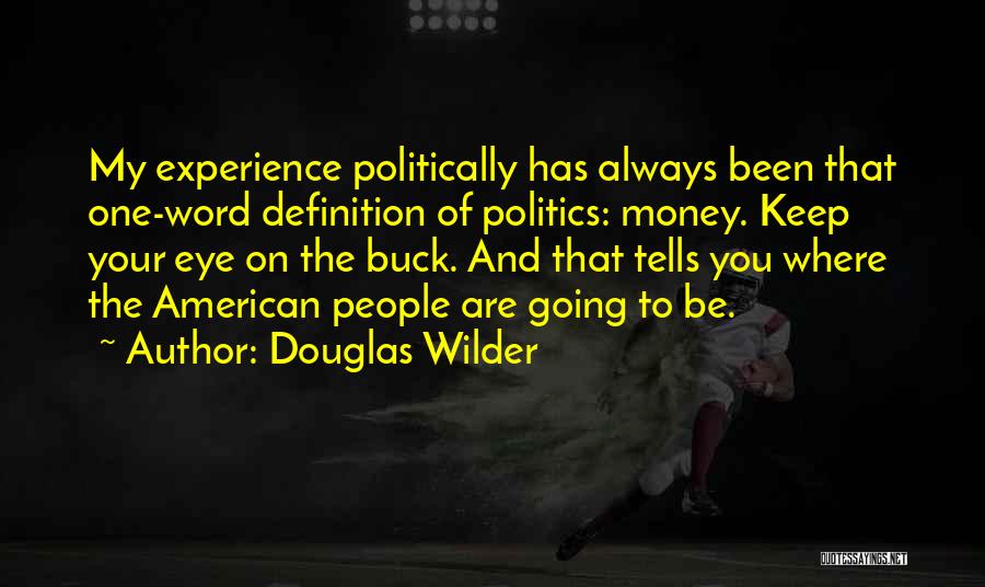 Douglas Wilder Quotes 1675242 Douglas Wilder Quotes 1675242