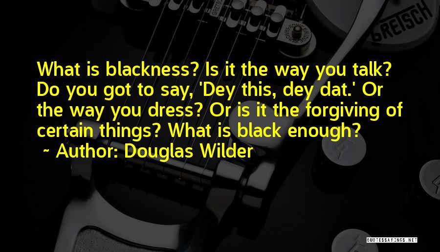 Douglas Wilder Quotes 2262896