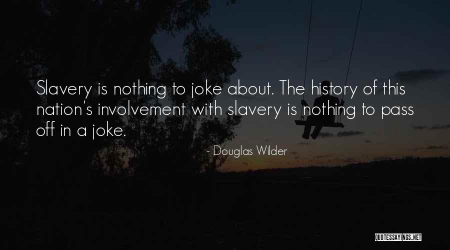 Douglas Wilder Quotes 651119