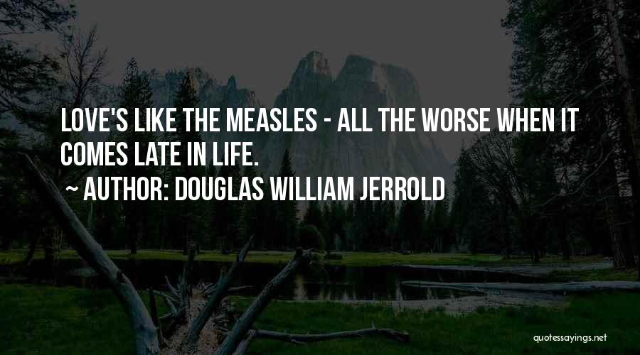 Douglas William Jerrold Quotes 1432938