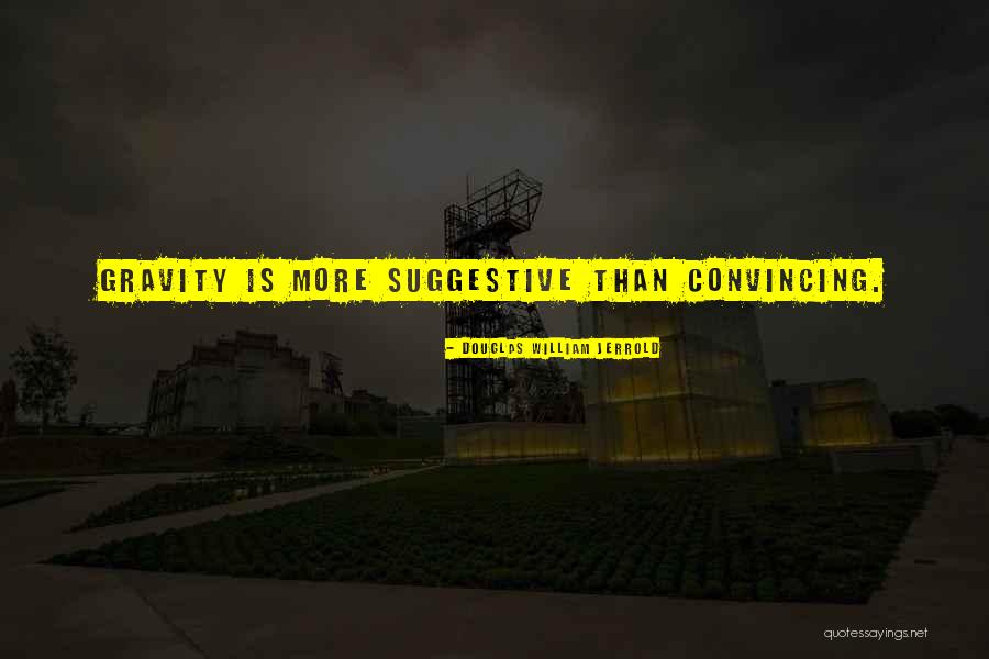 Douglas William Jerrold Quotes 1667673 Douglas William Jerrold Quotes 1667673