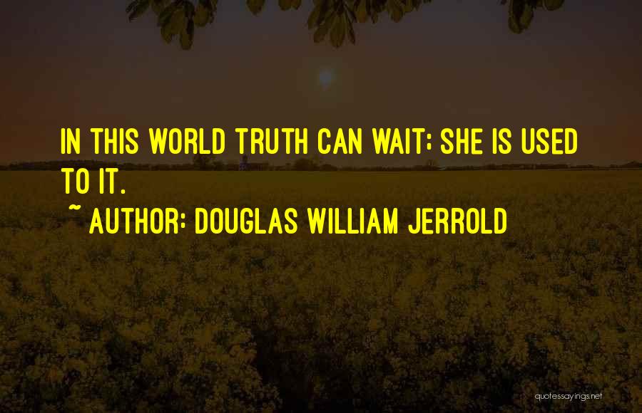 Douglas William Jerrold Quotes 1791023