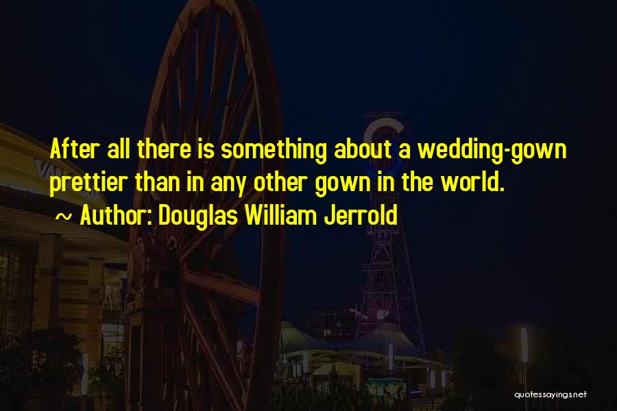 Douglas William Jerrold Quotes 770767