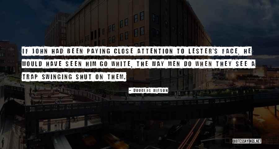 Douglas Wilson Quotes 1191105 Douglas Wilson Quotes 1191105
