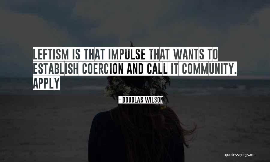 Douglas Wilson Quotes 1228025 Douglas Wilson Quotes 1228025