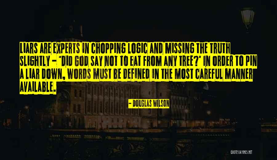 Douglas Wilson Quotes 1303934 Douglas Wilson Quotes 1303934