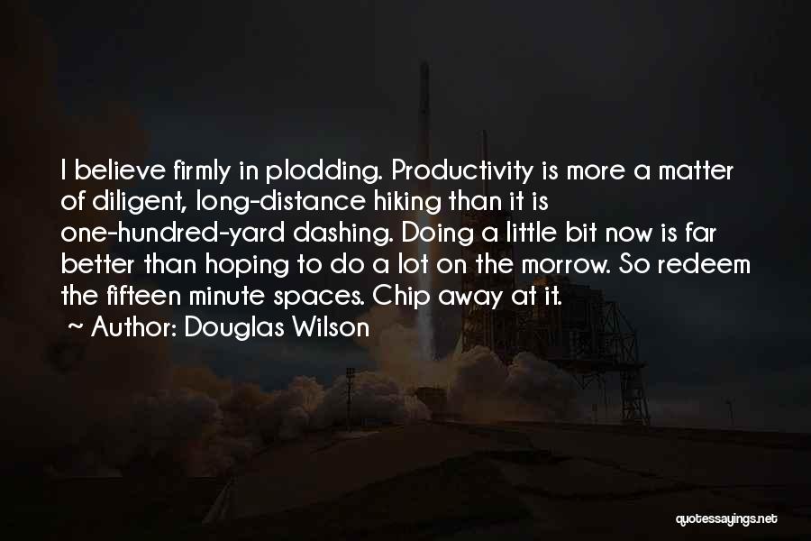 Douglas Wilson Quotes 1426913