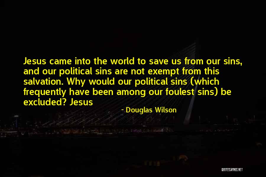 Douglas Wilson Quotes 1696900