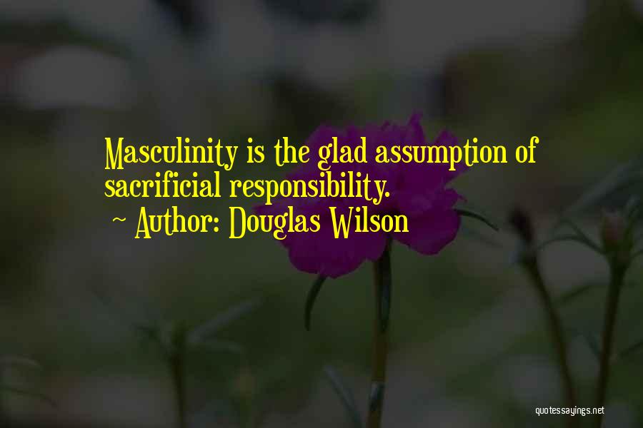 Douglas Wilson Quotes 1728320
