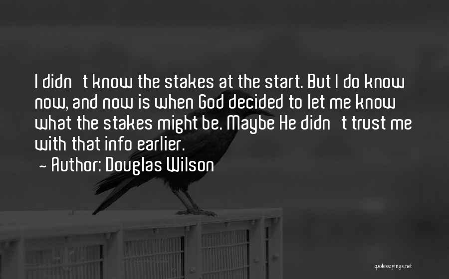 Douglas Wilson Quotes 1858537