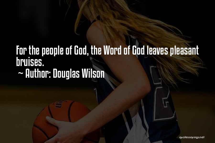 Douglas Wilson Quotes 1952535