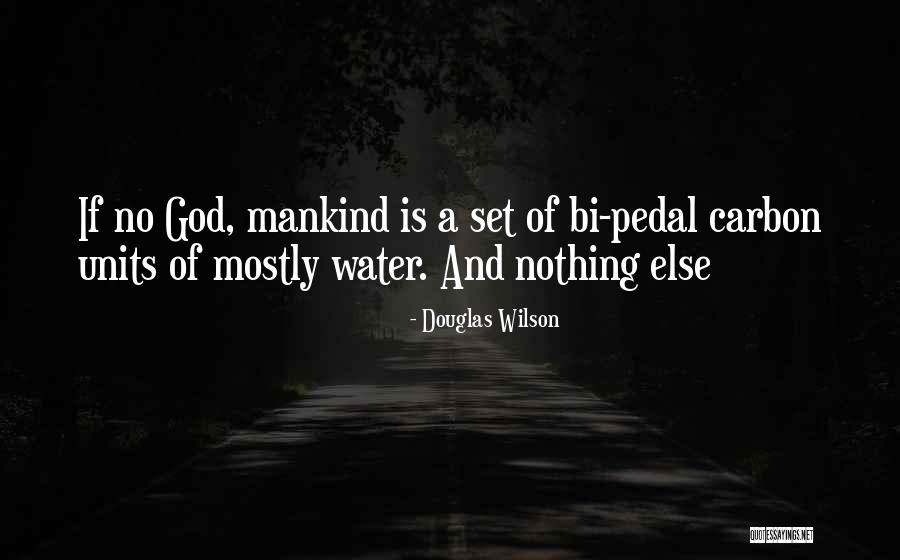 Douglas Wilson Quotes 2183269 Douglas Wilson Quotes 2183269