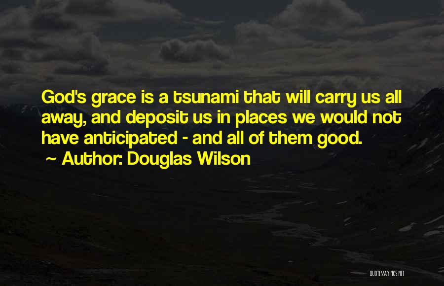 Douglas Wilson Quotes 547030
