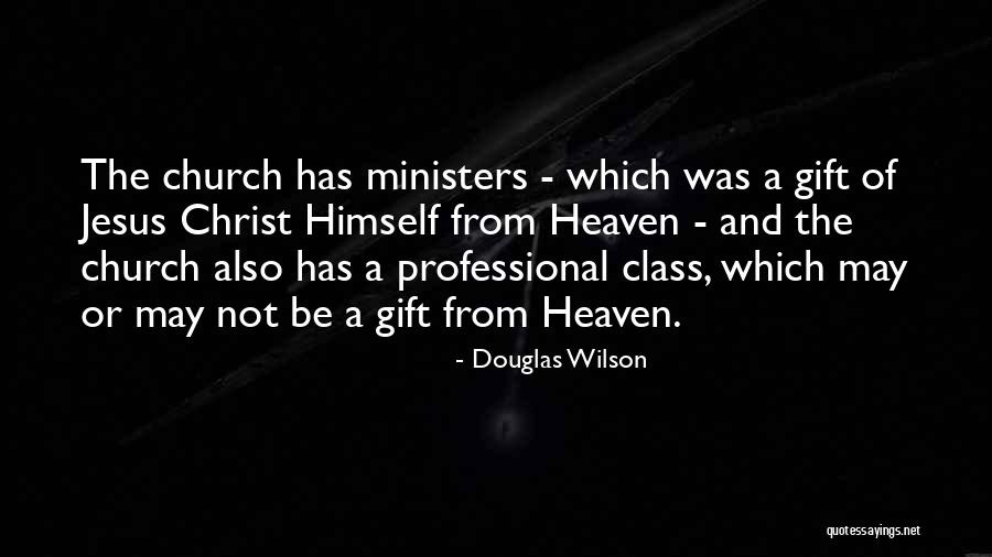 Douglas Wilson Quotes 608777