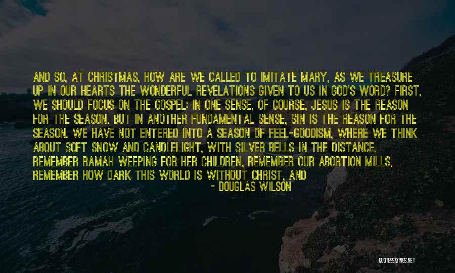 Douglas Wilson Quotes 710720 Douglas Wilson Quotes 710720