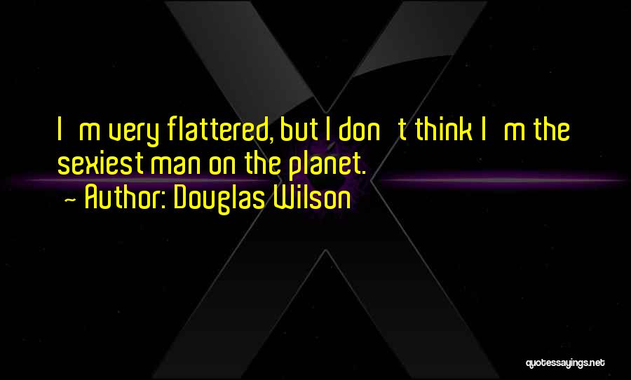 Douglas Wilson Quotes 721580