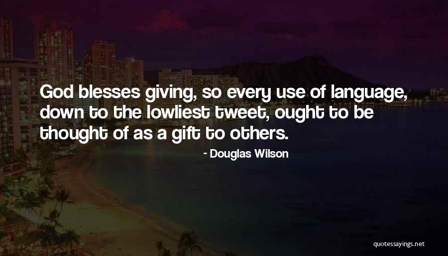 Douglas Wilson Quotes 854971