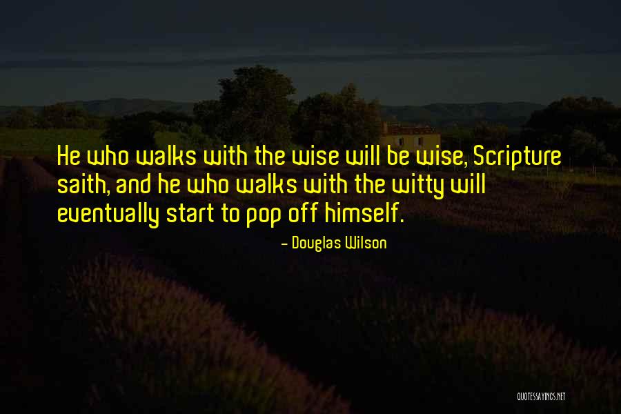 Douglas Wilson Quotes 862660