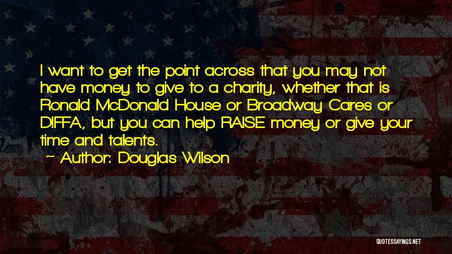Douglas Wilson Quotes 95756
