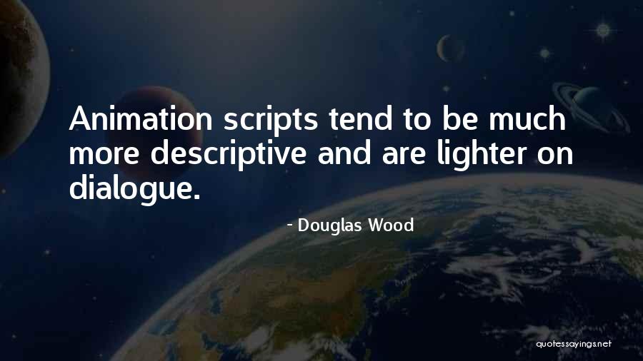 Douglas Wood Quotes 740965
