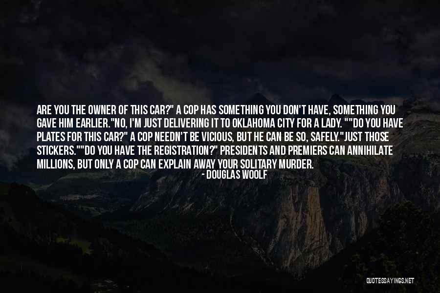 Douglas Woolf Quotes 1745378