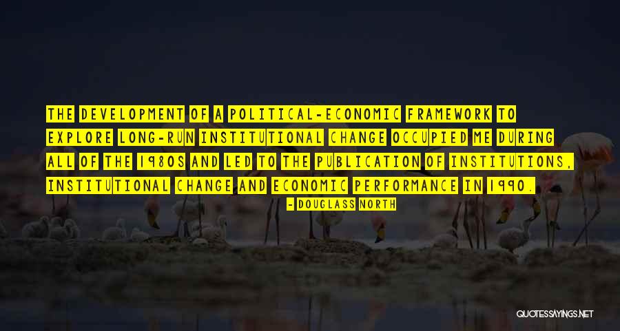 Douglass North Quotes 1682625 Douglass North Quotes 1682625