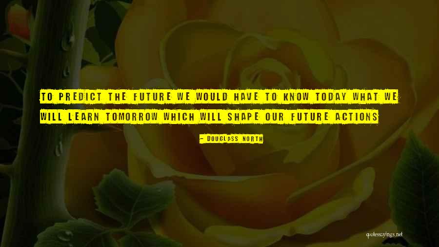 Douglass North Quotes 2141961 Douglass North Quotes 2141961