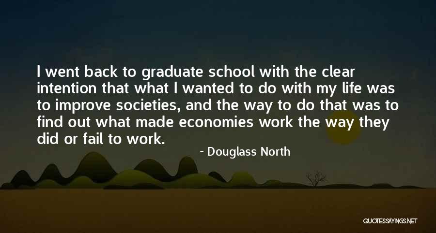 Douglass North Quotes 2151566 Douglass North Quotes 2151566