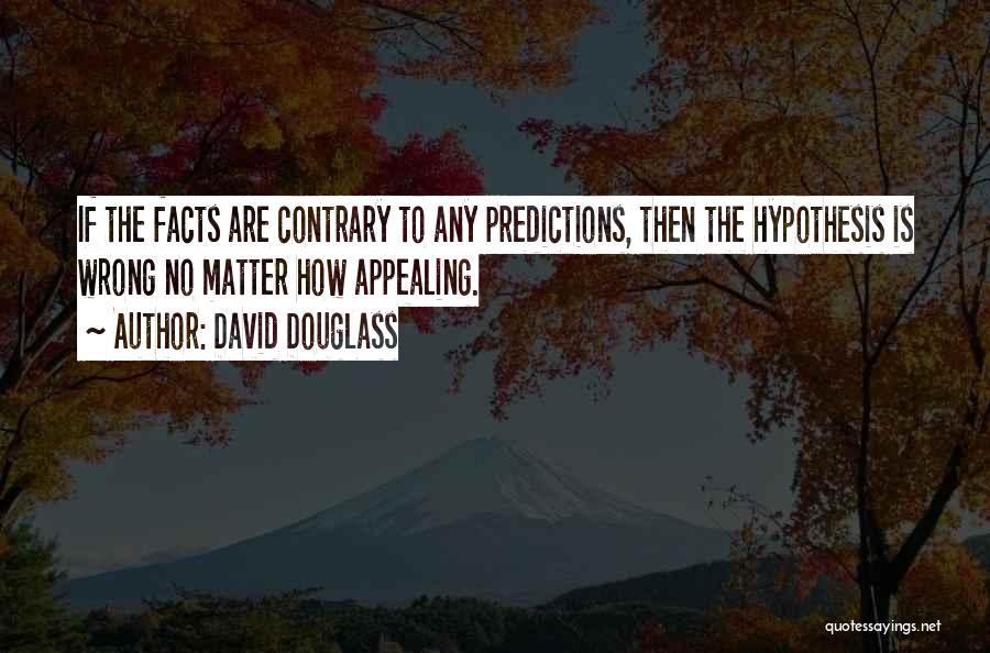 Douglass Quotes By David Douglass