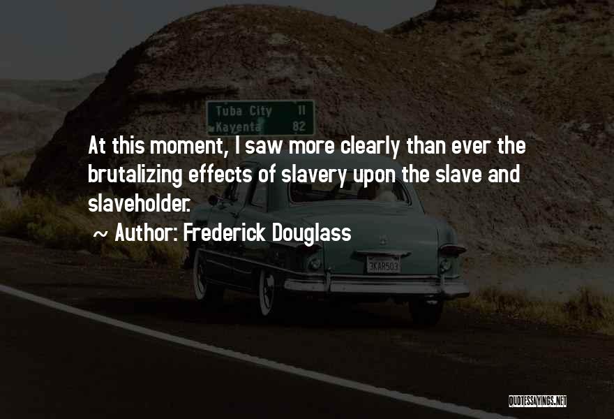 Douglass Quotes By Frederick Douglass