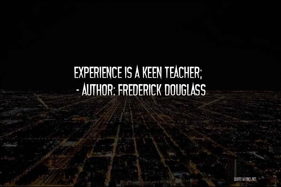 Douglass Quotes By Frederick Douglass