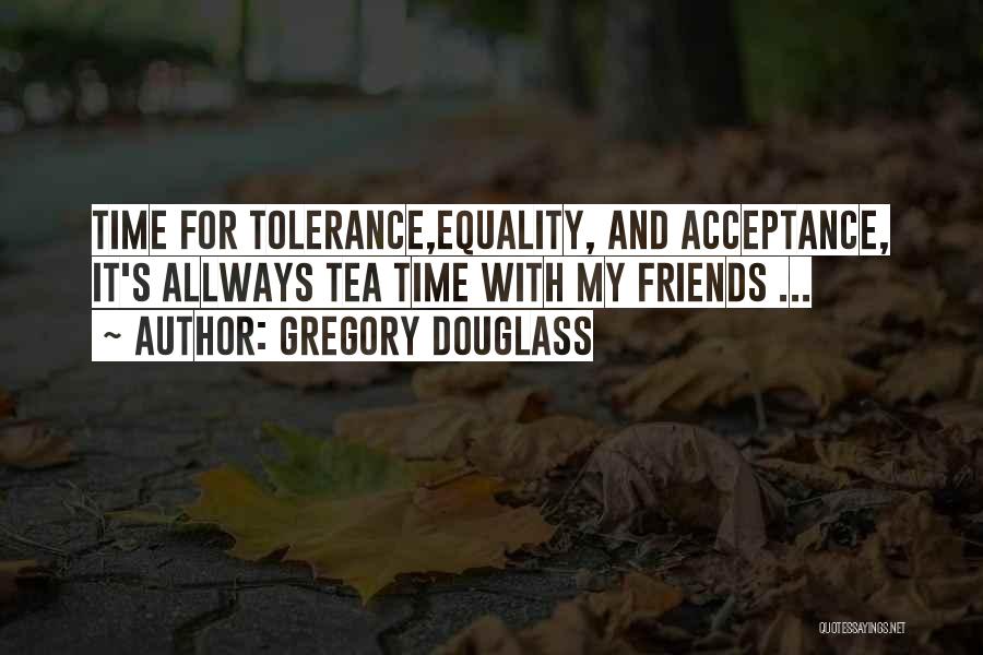 Douglass Quotes By Gregory Douglass