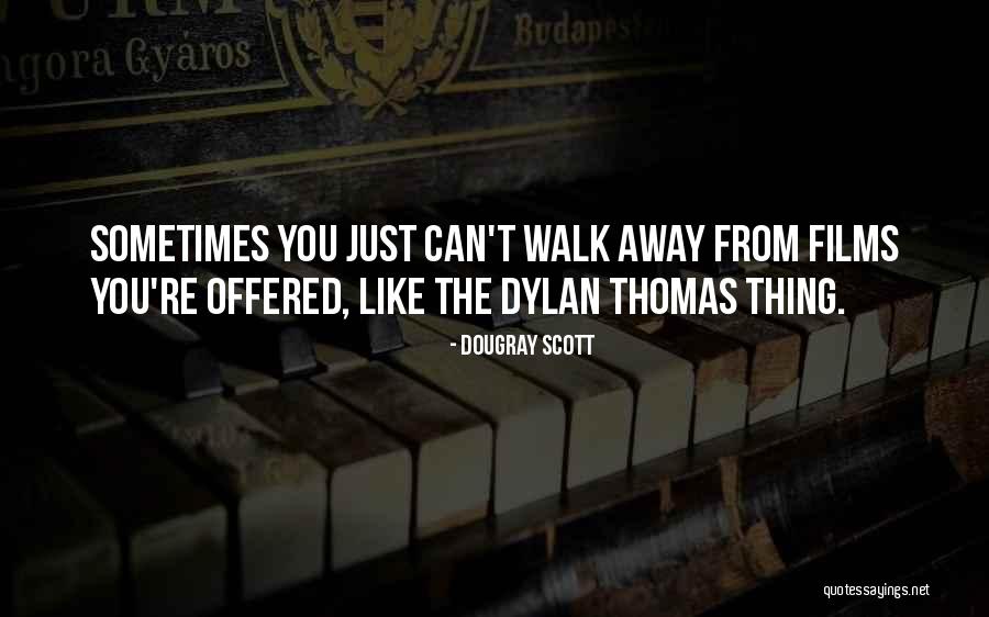 Dougray Scott Quotes 1840708 Dougray Scott Quotes 1840708