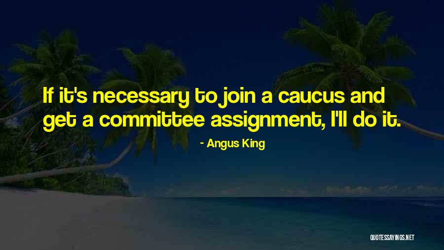Douillette Feuille Quotes By Angus King Douillette Feuille Quotes By Angus King