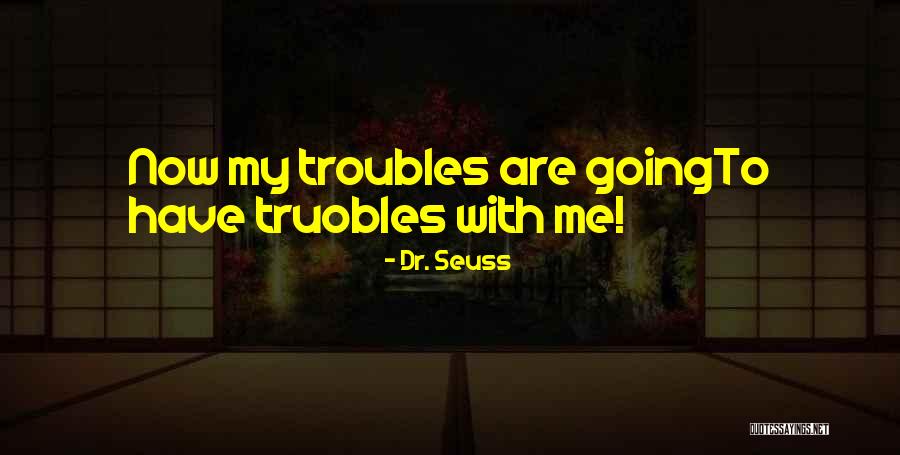 Doukas Hair Quotes By Dr. Seuss Doukas Hair Quotes By Dr. Seuss