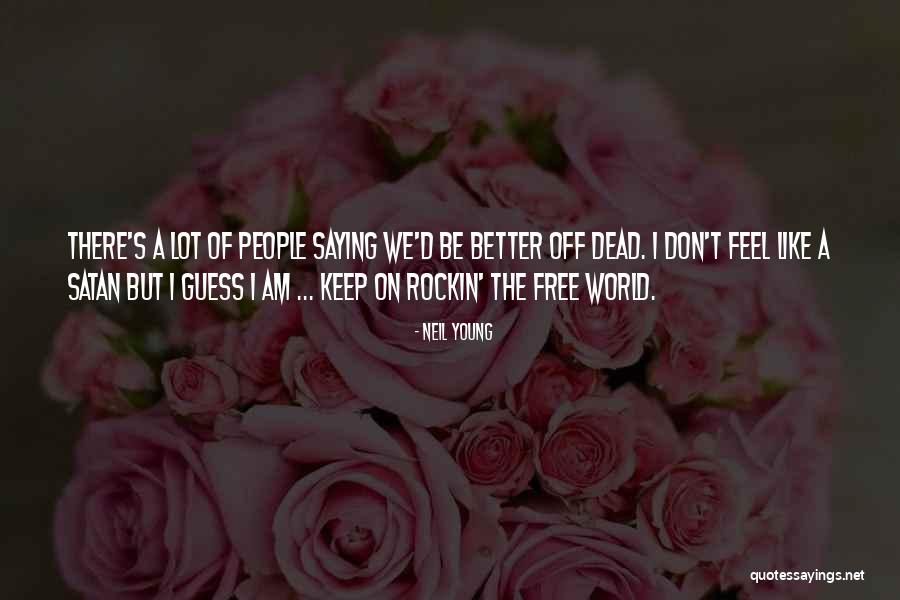 Doukhani Quotes By Neil Young Doukhani Quotes By Neil Young
