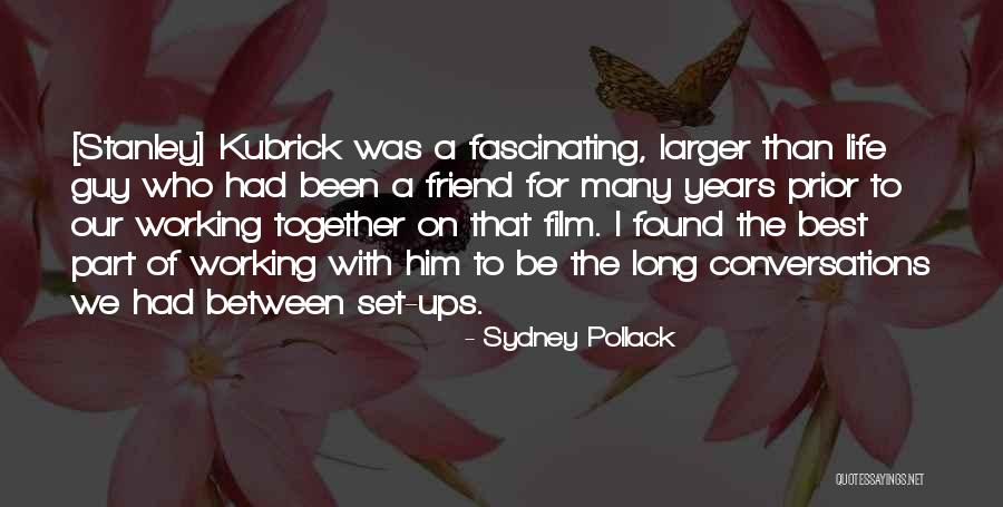Douleurs Cervicales Quotes By Sydney Pollack Douleurs Cervicales Quotes By Sydney Pollack