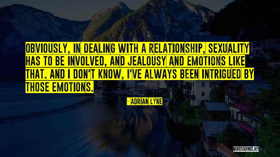 Doulice Quotes By Adrian Lyne Doulice Quotes By Adrian Lyne
