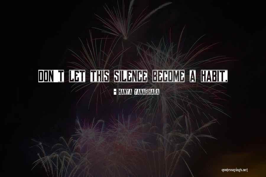 Doulis Siding Quotes By Hanya Yanagihara Doulis Siding Quotes By Hanya Yanagihara