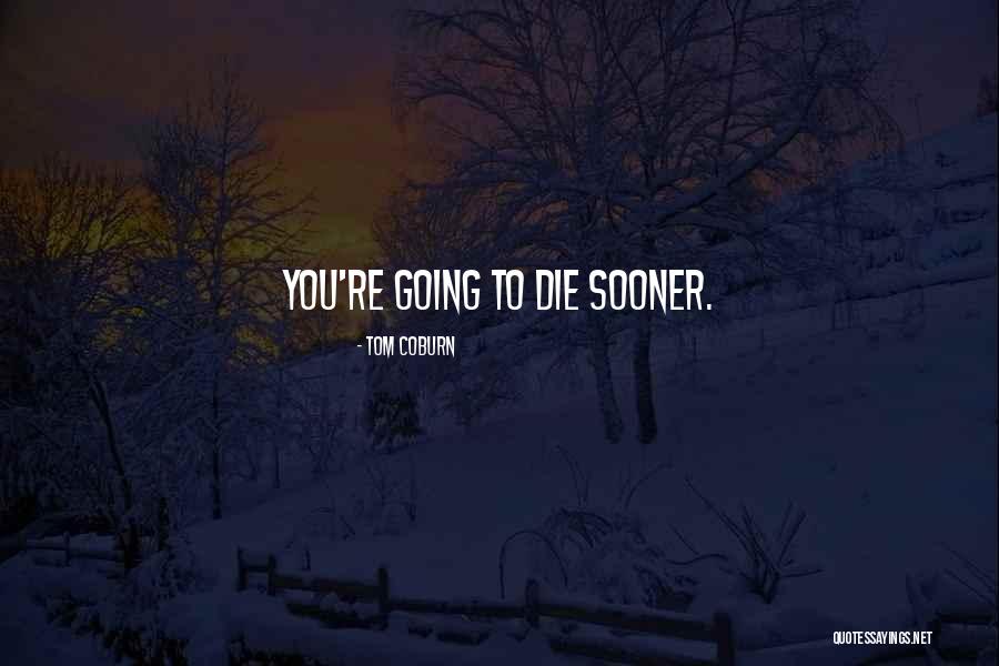 Doumergue Quotes By Tom Coburn Doumergue Quotes By Tom Coburn