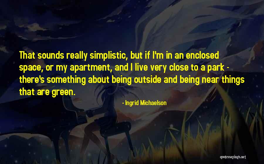Dourdan Mountains Quotes By Ingrid Michaelson Dourdan Mountains Quotes By Ingrid Michaelson