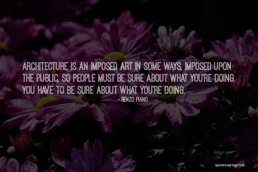 Doute Quotes By Renzo Piano Doute Quotes By Renzo Piano